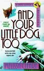 And Your Little Dog, Too; Dog Lover's Mystery - Paperback, Cleary, 9780425162422