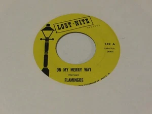 The Flamingos 45 On My Merry Way Lost Nite - Picture 1 of 2