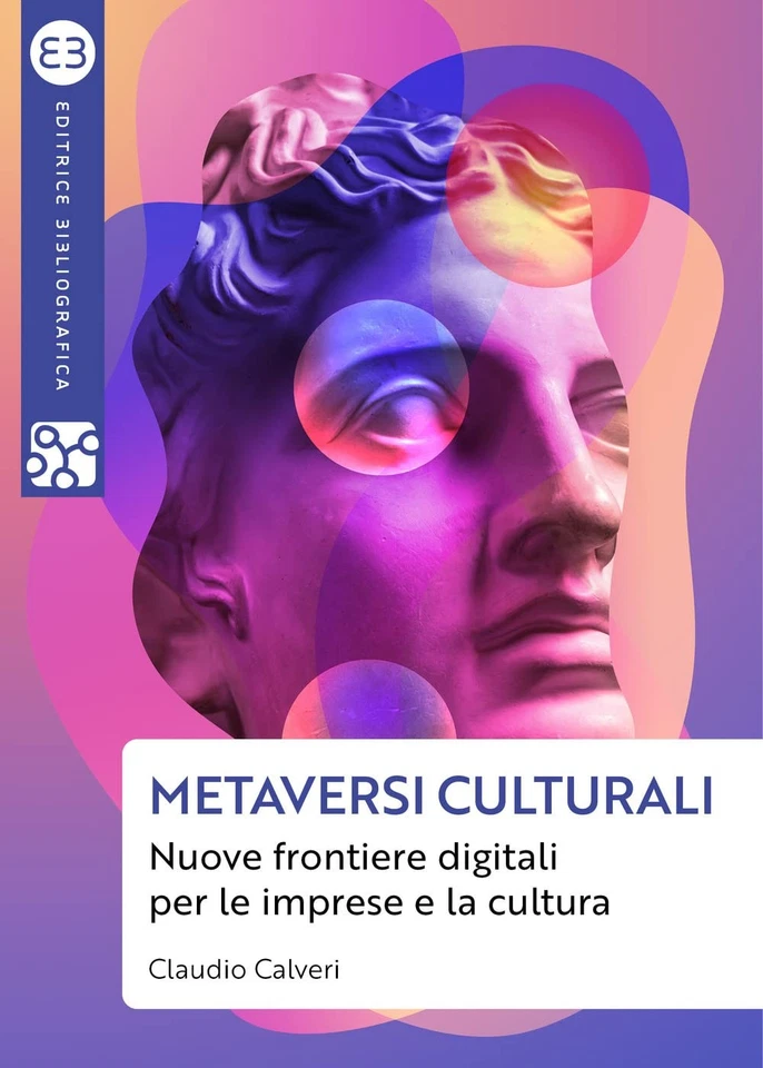 Claudio Calveri Metaversi culturali. Nuove frontiere dig (Paperback) (UK IMPORT) - Image 1 of 1
