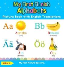 Milla S My First Finnish Alphabets Picture Book with English Translat (Hardback)