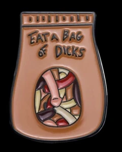 ENAMEL PIN - BROWN PAPER BAG SAYING EAT A BAG OF DICKS. Australian Stock - Bild 1 von 1
