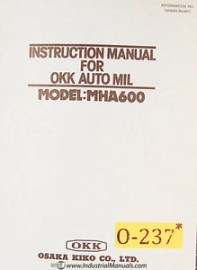 Osaka KiKo MHA600 OKK Automil Operations Maintenanc and Parts Manual - Picture 1 of 5