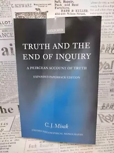 Truth and the End of Inquiry: A Peircean Account of Truth: By Misak, C. J. - Imagen 1 de 12