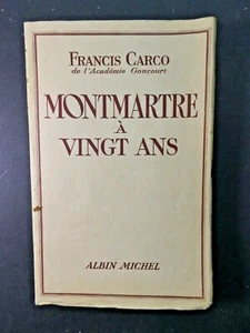 CARCO FRANCIS MONTMARTRE MIT ZWANZIG JAHREN ALBIN MICHEL. 1938 - Bild 1 von 7