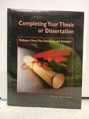 Completing Your Thesis or Dissertation Professors Techniques College Aid Assist  - Image 1 of 4