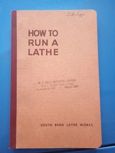 Manual Fits 1944 South Bend Lathe - How to Run a Lathe Volume 1 Edition 51 - Picture 1 of 3