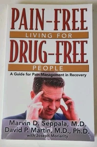 Pain-Free Living for Drug-Free People: A Guide to Pain Management in Recovery - Imagen 1 de 6