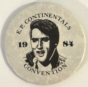 ELVIS PRESLEY ~ E.P. "CONTINENTALS 19 84 CONVENTION ~ PIN RÜCKTASTE 2 1/4" - Bild 1 von 3