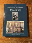 A Numismatic History Of Ecuador By Michael Anderson, Out Of Print Reference Book