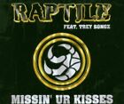 Raptile [Maxi-Cd] Missin' Ur Kisses/My Girl (Feat. Trey Songz/Keon Bryce, 2006)