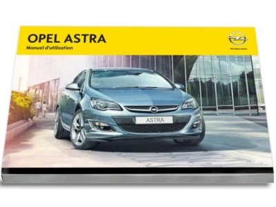 Opel Astra J  4 versions 2012-2015 Notice d'Utilisation Français - Photo 1/4