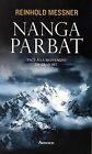 Nanga Parbat Von Messner, Reinhold | Buch | Zustand Gut