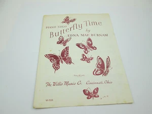 Vintage Sheet Music Piano Solo Butterfly Time Edna Mae Burnam - Picture 1 of 9