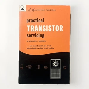 Practical Transistor Servicing Paperback Book 1962 William C Caldwell - Picture 1 of 5