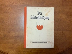 WWII 1944 Germany German Der Sudostfeldzug 73rd Infantry Division 1941 Book - Picture 1 of 12
