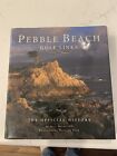 Pebble Beach Golf Links The Official History By Hotelling Neal  Hardcover