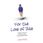 For the Love of Julie - Ann Ming (Paperback) - A Nightmare Come True. a Mot...Z2