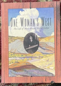 One Woman's West : The Life of Mary-Russell Ferrell Colton BRAND NEW! - Imagen 1 de 2