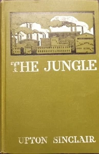 THE JUNGLE BY UPTON SINCLAIR-1ST EDITION/1ST PRINTING-1906-NICE BOOK! - Foto 1 di 7