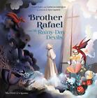 Brother Rafael and the Rainy-Day Devils by Vivian Dudro Hardcover Book