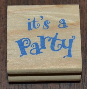 GREENBRIER INTERNATIONAL Small It's a Party Wood & Rubber Stamp 1.5" by 1.5" - Picture 1 of 2