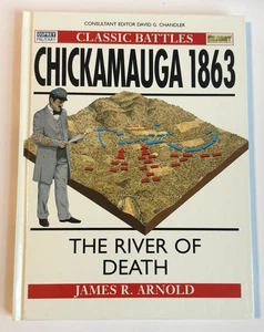 Chickamauga 1863 The River of Death, James Arnold Osprey Modern Campaigns, HC - Bild 1 von 7