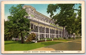Postcard Pennsylvania Stroudsburg PA Indian Queen Hotel J K Shafer Owner - Picture 1 of 2