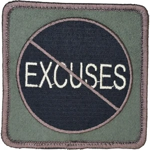 NO EXCUSES SIGN SYMBOL MILITARY ARMY TACTICAL FOREST HOOK MORALE PATCH - Picture 1 of 2