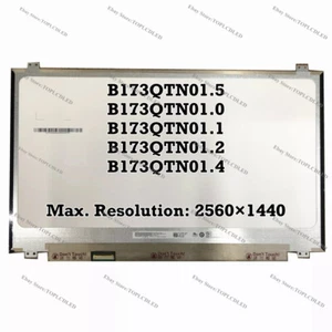 B173QTN01.5 Fit B173QTN01.0 B173QTN01.1 B173QTN01.2 B173QTN01.4 LCD QHD Screen - Picture 1 of 1