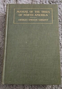 1905 Manual of Trees of North America 1st Edition Sargent nice - Imagen 1 de 10