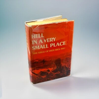 Hell In A Very Small Place by Bernard Fall - 1966 1st Ed (2nd Printing) HCDJ - Image 1 of 4
