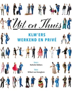 New! Book: Uit en Thuis: KLM'ers werkend en privé (Dutch) (Hardcover) - Picture 1 of 1