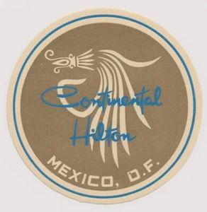 HOTEL CONTINENTAL HILTON Mexico LUGGAGE LABLE - Picture 1 of 1