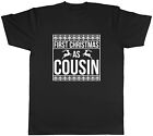 First Christmas As Cousin Mens Unisex T-Shirt Tee