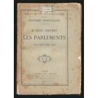 Boinvilliers, Edouard : A quoi servent les parlements 1815-1830-1848-1870