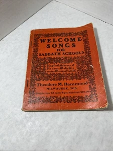 1878 Song Book Welcome Songs For Sabbath School, Milwaukee, Wisconsin - Foto 1 di 9