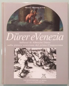 DURER E VENEZIA INFLUSSO SULLA PITTURA VENEZIANA HEIMBURGER MINNA UGO BOZZI - Imagen 1 de 2