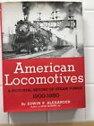 American Locomotives, A Pictorial Recod Of Steam Power 1900-1905, Train History