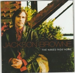 Jackson Browne – The Naked Ride Home CD - Picture 1 of 2