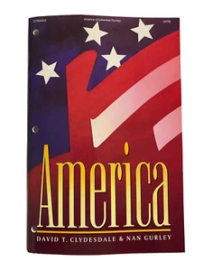 AMERICA Choral Book/Songbook~David T. Clydesdale/Nan Gurley~Patriotic~SATB~1991 - Picture 1 of 3