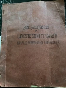 Frühe Geschichte Lafayette County Mississippi Zusammenstellung von David Reese Kapitel 1930 - Bild 1 von 13