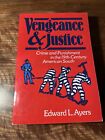 Vengeance and Justice : Crime and Punishment in the Nineteenth-Ce