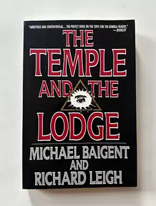 THE TEMPLE AND THE LODGE Richard Leigh/Michael Baigent | 1989 Trade Paperback VG - Imagen 1 de 4