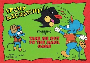 1994 SkyBox The Simpsons Series II Itchy & ScratchyI10 Take Me Out to the Mau - Picture 1 of 2