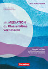 Dagmar Rohnstock; Cordula Siebers-Koch / Mit Mediation das Klassenklima verbesse