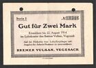 Vegesack (Bremen), Bremer Vulkan; 2 Mark g&#252;ltig bis 29.8.1914; Die&#223;ner 412