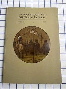 The Rocky Mountain Fur Trade Journal Volume 14 2020 Museum of the Mountain Man - Picture 1 of 3