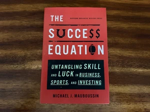 Success Equation : Untangling Skill and Luck in Business, Sports, and Investing - Foto 1 di 3