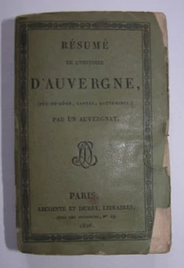 AUVERGNE - TAILLANDIER]. Résumé de l’histoire d’Auvergne, par un auvergnat. 1826 - Picture 1 of 1