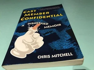 Cast Member Confidential A Disneyfied Memoir Chris Mitchell Disney World book - Picture 1 of 3